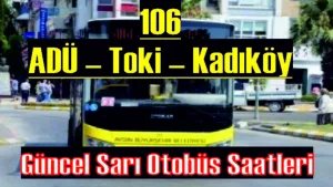 106 Numaralı Otobüs Saatleri
