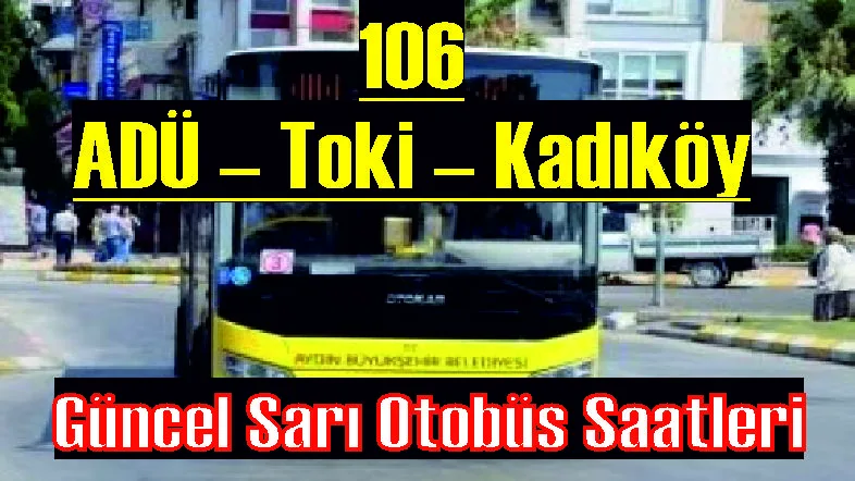 106 Numaralı Otobüs Saatleri